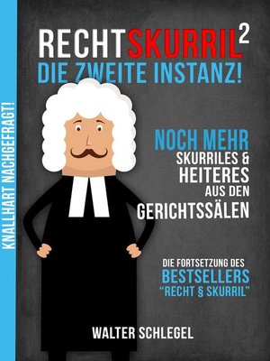 Recht skurril--Die zweite Instanz! - ebook